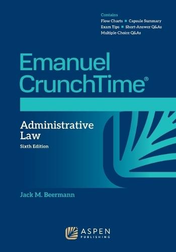 Emanuel CrunchTime for Administrative Law