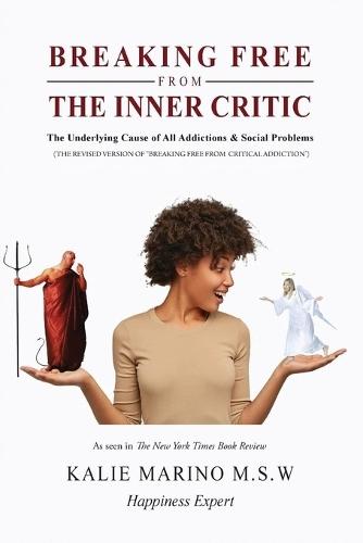 Breaking Free from the Inner Critic: The Underlying Cause of All Addictions & Social Problems