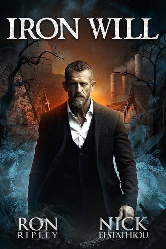 Iron Will: Supernatural Horror with Scary Ghosts & Haunted Houses