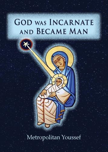 God was Incarnate and Became Man