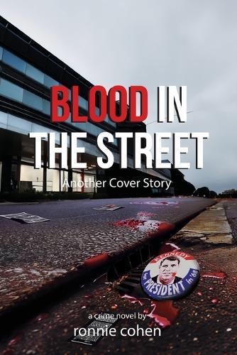 Blood In The Street: Another Cover Story