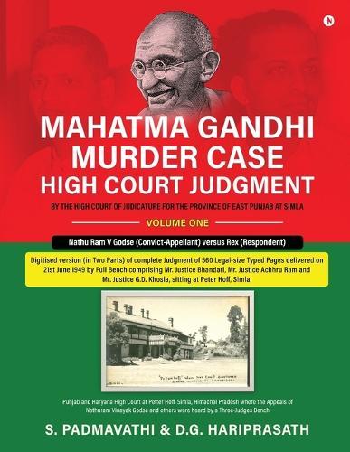 Mahatma Gandhi Murder Case: High Court Judgment Volume One