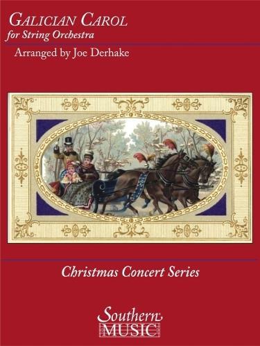 Traditional; Arr. Derhake: Galician Carol for String Orchestra Score and Parts