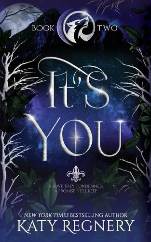 It's You: Book Two: A Forbidden Love Wolf Shifter Paranormal Romance