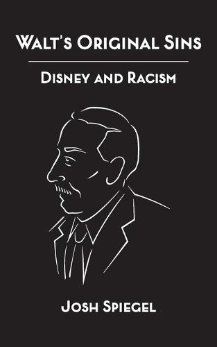Walt's Original Sins: Disney and Racism