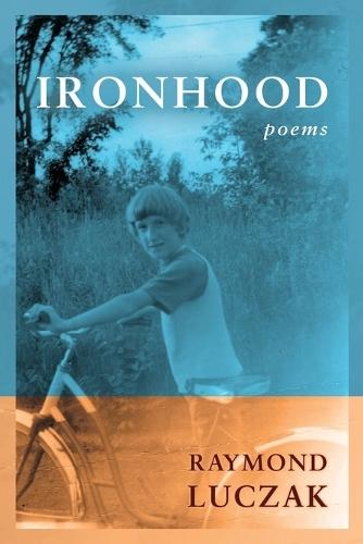 Ironhood: Poems