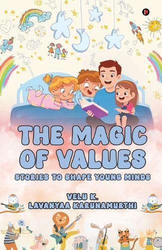 The Magic of Values: Stories to Shape Young Minds
