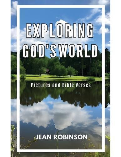 Exploring God's World: Pictures and Bible Verses