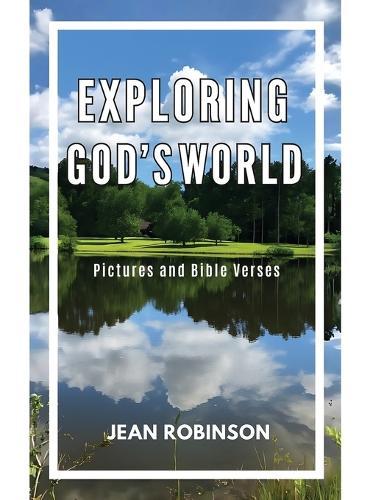 Exploring God's World: Pictures and Bible Verses
