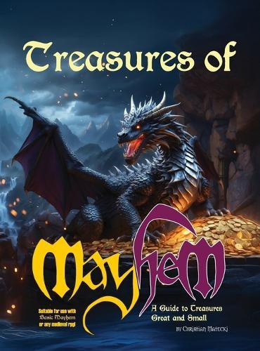 Treasures of Mayhem, A Guide to Treasures Great and Small
