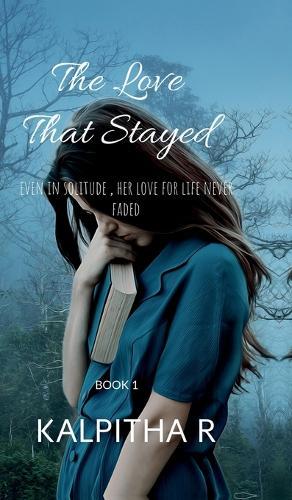 The Love That Stayed: Even in solitude, her love for life never faded.