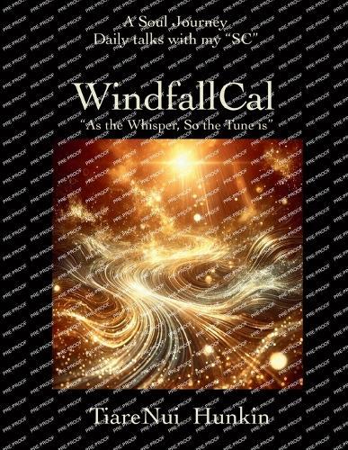 WindfallCal: "" As The Whisper, So The Tune is""