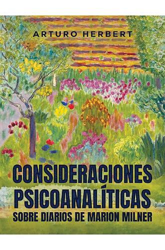 Consideraciones psicoanalíticas sobre diarios de Marion Milner