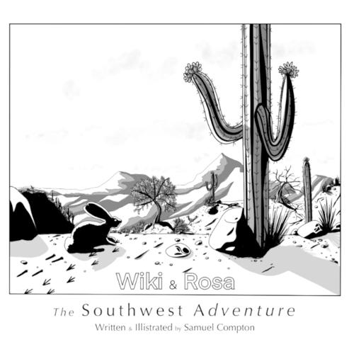 Wiki and Rosa ""the Southwest Adventure""