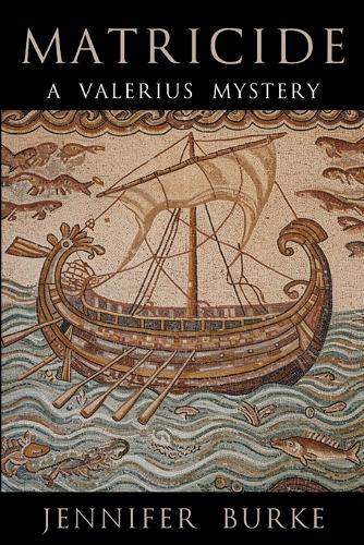 Matricide: A Valerius Mystery