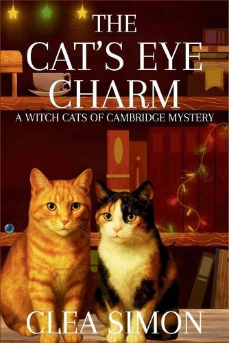 The Cat's Eye Charm: A Witch Cats of Cambridge Mystery