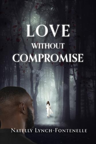 Love Without Compromise