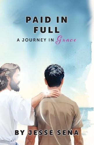 Paid in Full: A Journey in Grace