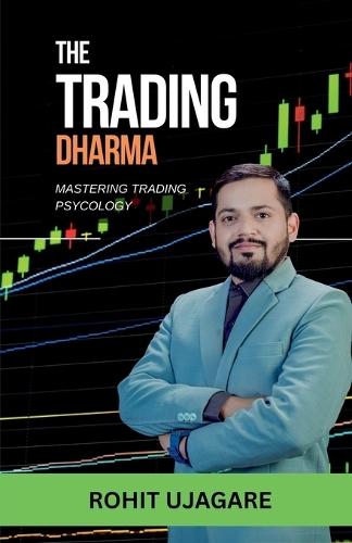 The Trading DHARMA: Mastering Trading psychology