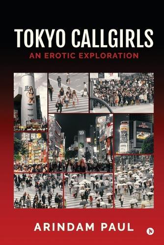 Tokyo Callgirls: An Erotic Exploration
