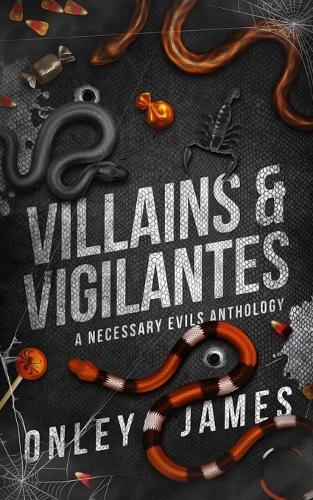Villains & Vigilantes: A Necessary Evils Anthology