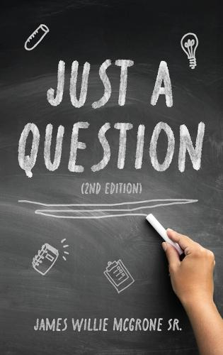 Just A Question, 2nd Edition