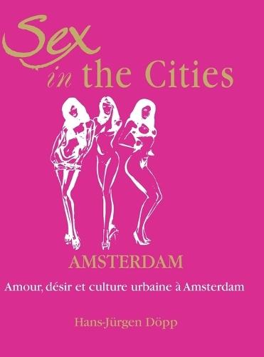 Sex In The Cities-Amsterdam
