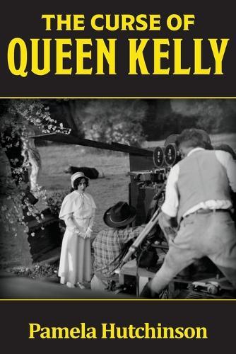 The Curse of Queen Kelly