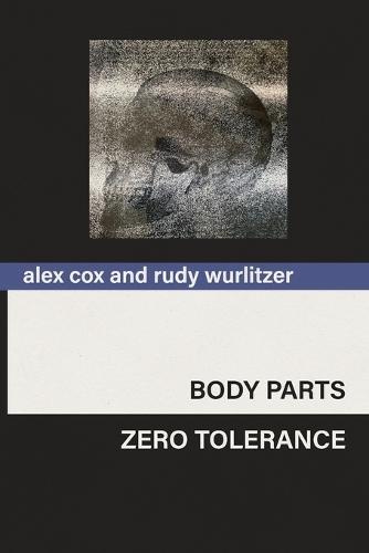 Body Parts & Zero Tolerance