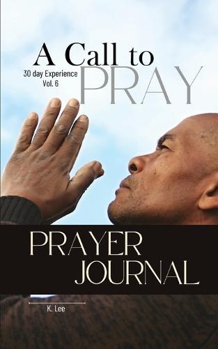 A Call to Pray: Vol 6