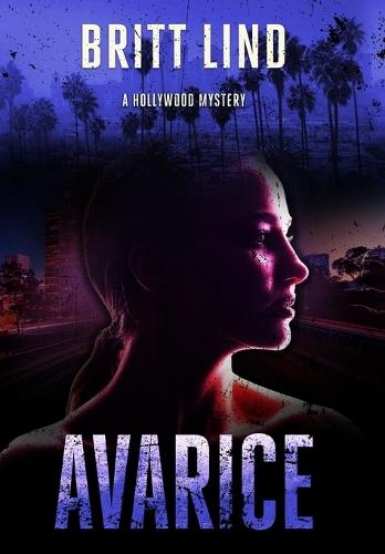 Avarice: A Hollywood Mystery