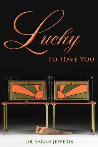 Lucky to Have You