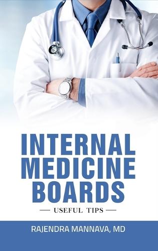 Internal Medicine Boards: Useful Tips