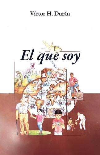 El Que Soy