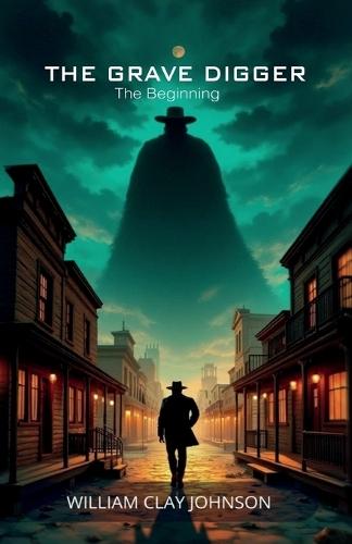 THE GRAVE DIGGER, The Beginning