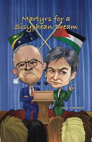 Martyrs for a Sisyphean Dream