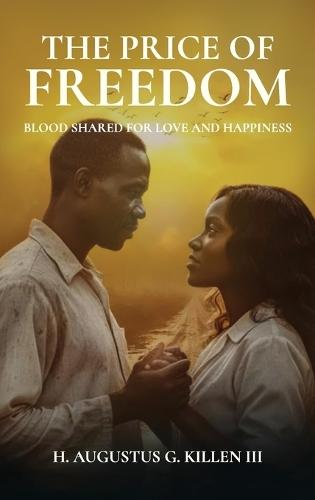 The Price of Freedom, Blood shared for love and happiness