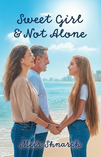 Sweet Girl and Not Alone