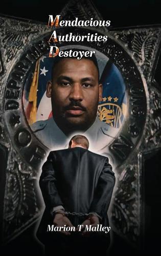 Mendacious Authorities Destroyer