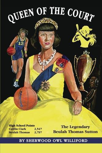 Queen of the Court: The Legendary Beulah Thomas Sutton