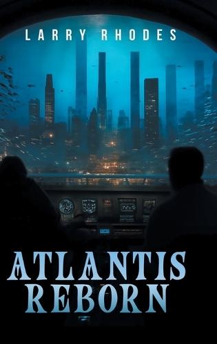 Atlantis Reborn: A New City Under the Sea