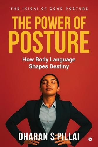The power of Posture: How Body Language Shapes Destiny