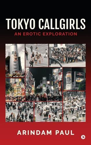 Tokyo Callgirls: An Erotic Exploration