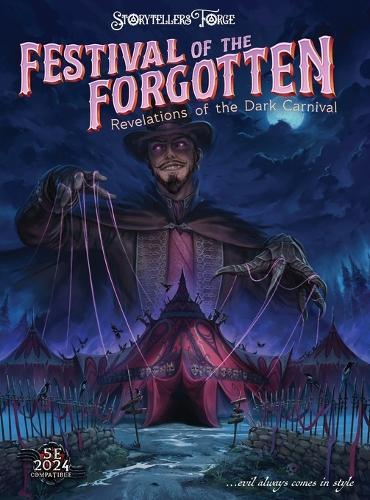 Festivals of the Forgotten: Revelations of the Dark Carnival