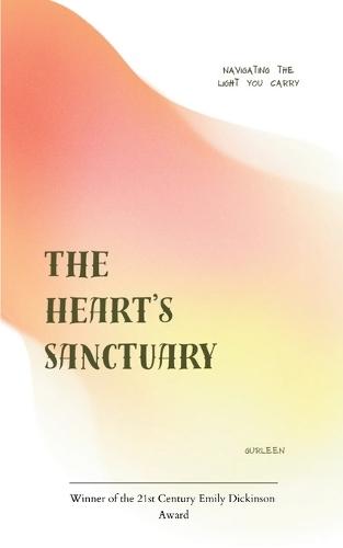 The Heart's Sanctuary Navigating the Light You Carry
