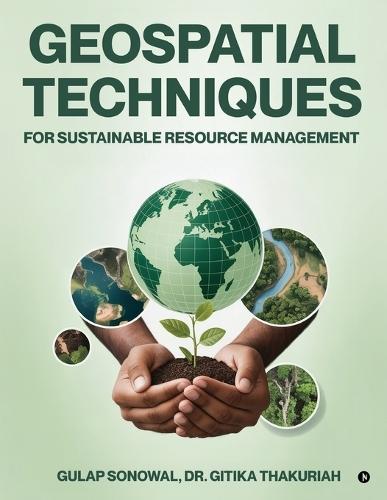 Geospatial Techniques for Sustainable Resource Management