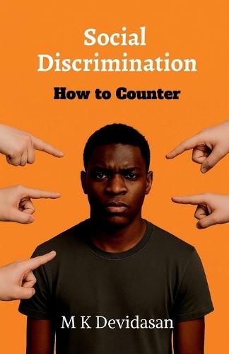 Social Discrimination How to Counter