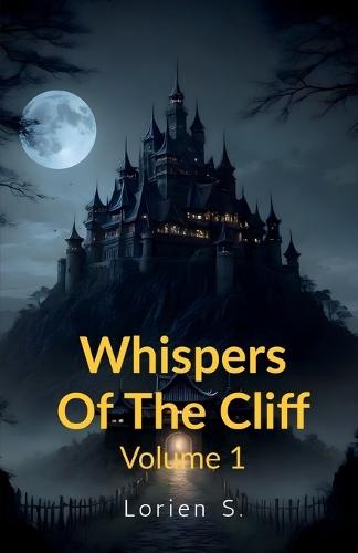 Whispers Of The Cliff: Volume 1