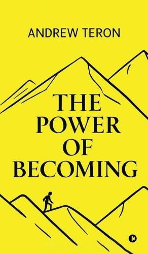 The Power of Becoming