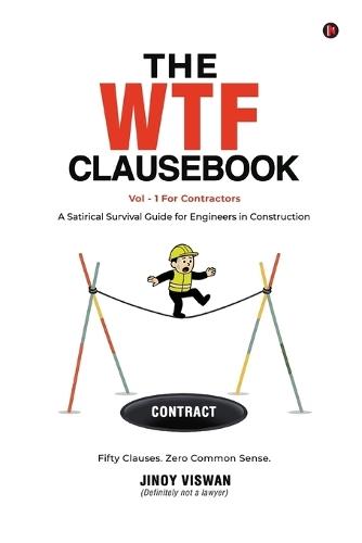 The WTF Clausebook: A Satirical Survival Guide for Engineers in Construction